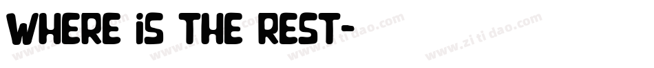 Where is the rest字体转换